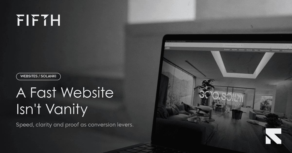 A Fast Website Isn't Vanity: Speed, Clarity and Proof as Conversion Levers